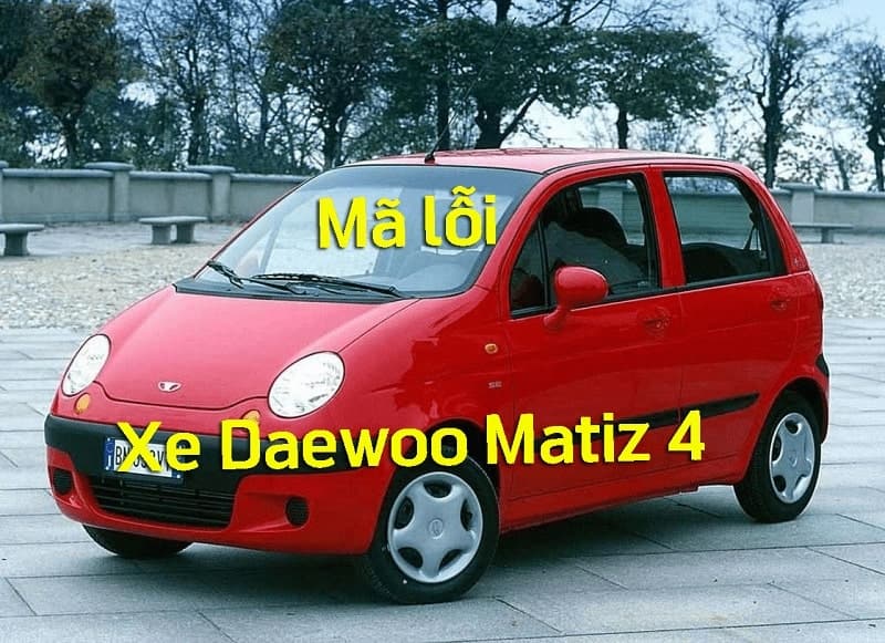 Mã lỗi trên xe Daewoo Matiz 4 Phần 44