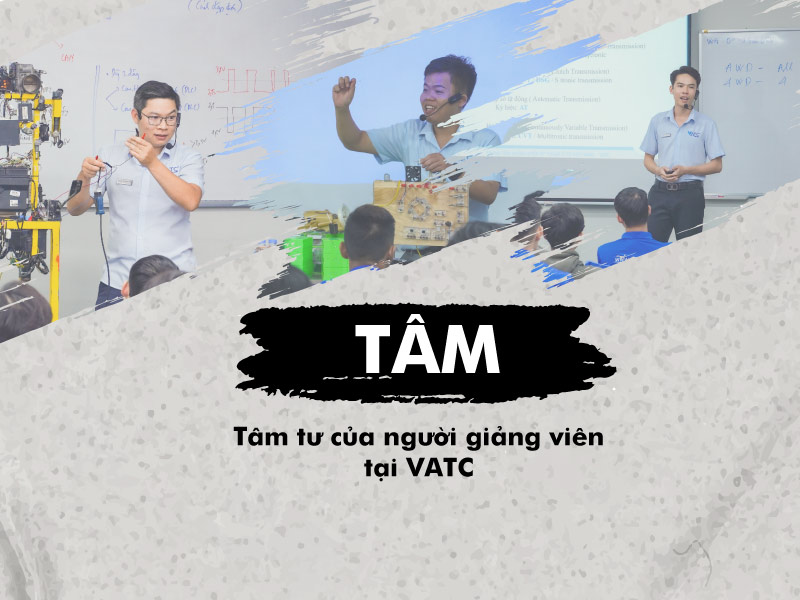 “TÂM” – Tâm tư của người Giảng viên VATC – Tri ân ngày Nhà Giáo Việt Nam 20/11