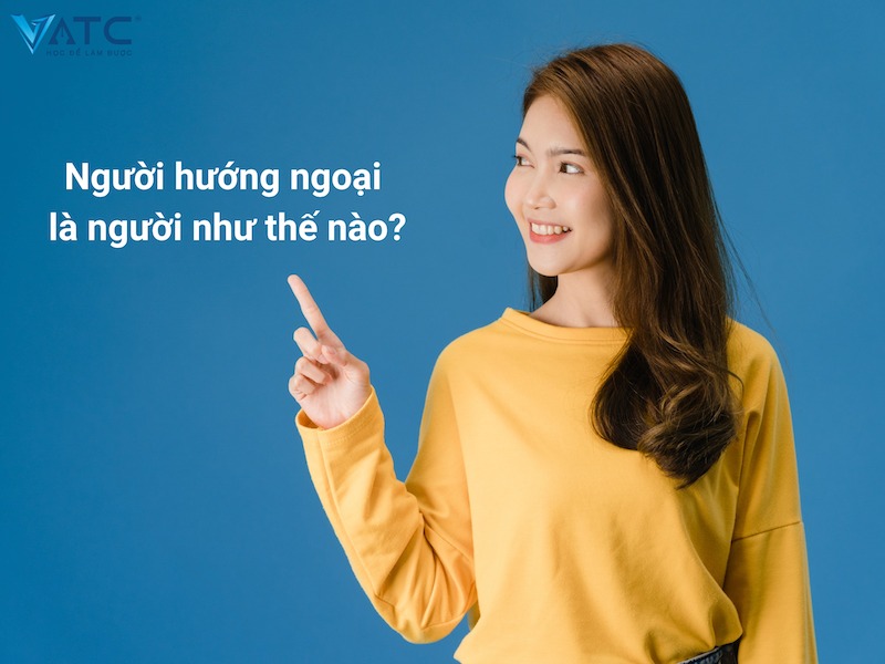 người hướng ngoại là người như nào