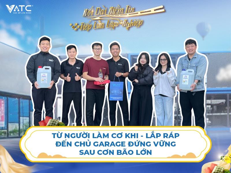 Từ người làm cơ khí – lắp ráp đến chủ garage đứng vững sau bão lớn