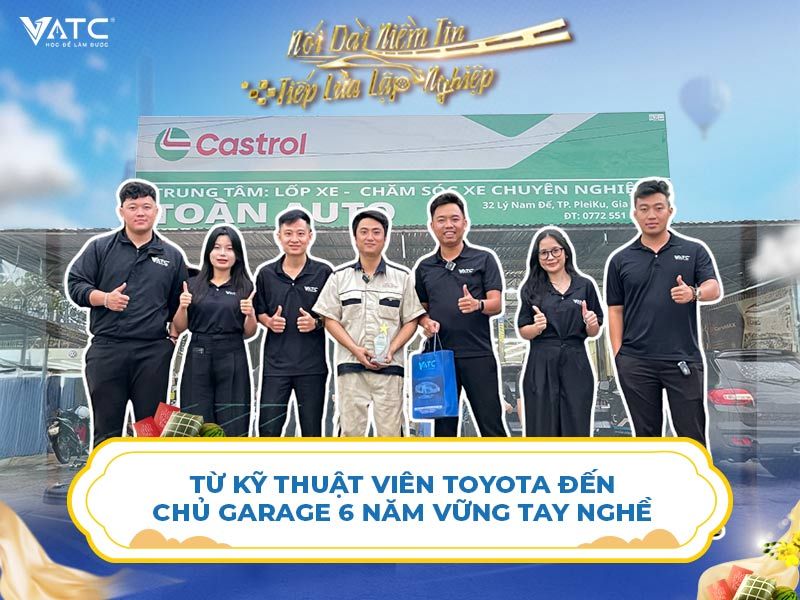Từ kỹ thuật viên Toyota đến chủ Garage 6 năm vững tay nghề