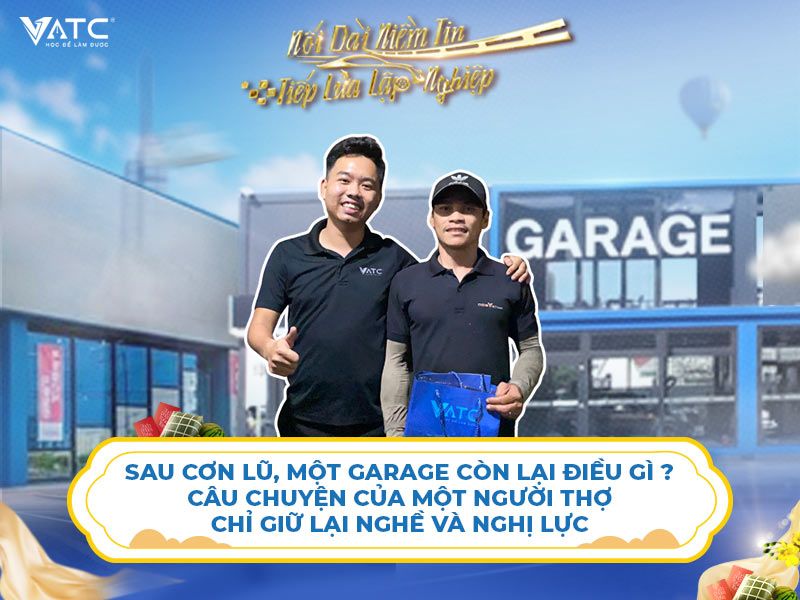 Sau cơn lũ, một garage còn lại điều gì? Câu chuyện của một người thợ chỉ giữ lại nghề và nghị lực