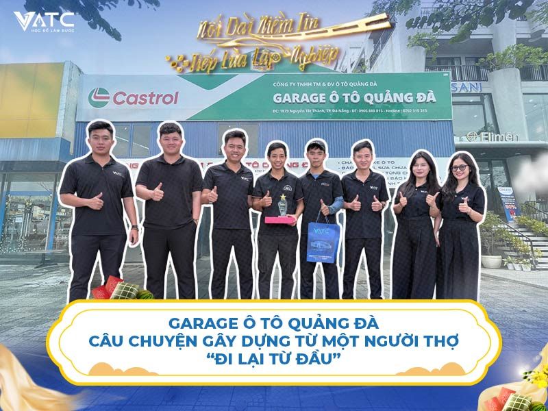 Garage Ô tô Quảng Đà – Câu chuyện gây dựng xưởng từ một người thợ “đi lại từ đầu”