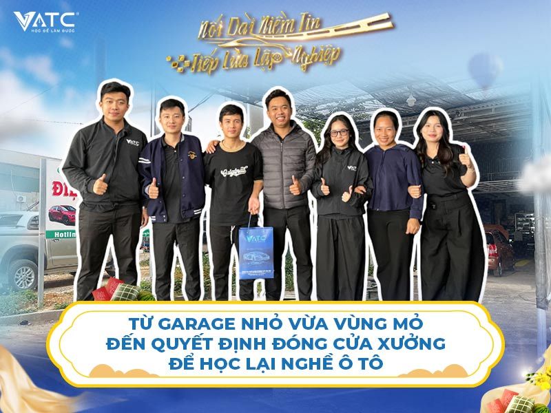 Từ garage nhỏ giữa vùng mỏ đến quyết định đóng cửa xưởng để học lại nghề ô tô