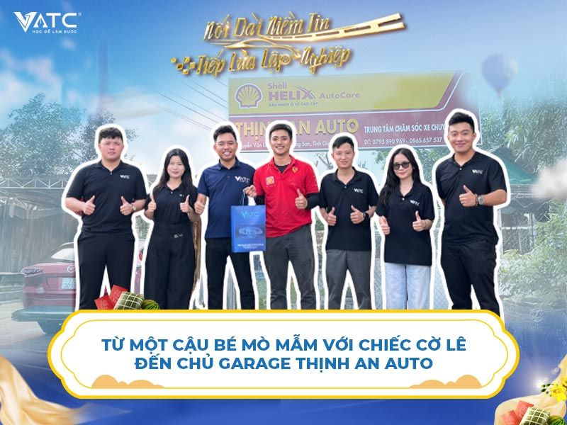 Từ một cậu bé mò mẫm với chiếc cờ lê đến chủ Garage Thịnh An Auto