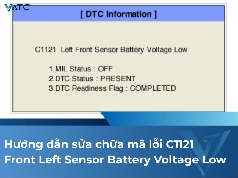 Hướng dẫn sửa chữa mã lỗi C1121 Front Left Sensor Battery Voltage Low